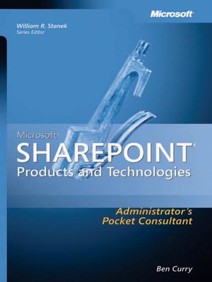 cover image of Microsoft&#174; SharePoint&#174; Products and Technologies Administrator's Pocket Consultant